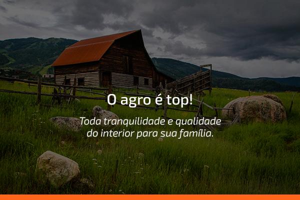O agro é top!